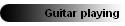 Guitar playing